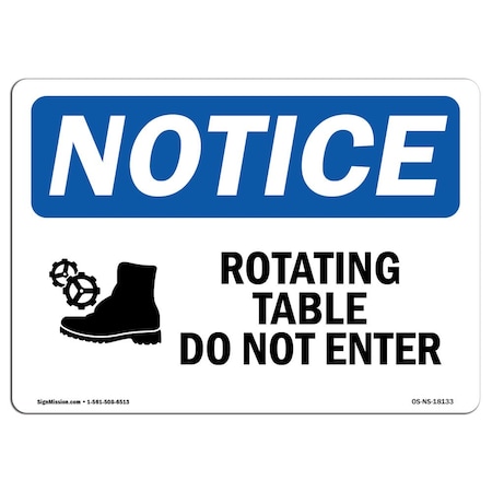 Signmission OSHA Notice Sign, 7" H, 10" W, Aluminum, Rotating Table Do Not Enter Sign With Symbol, Landscape OS-NS-A-710-L-18133